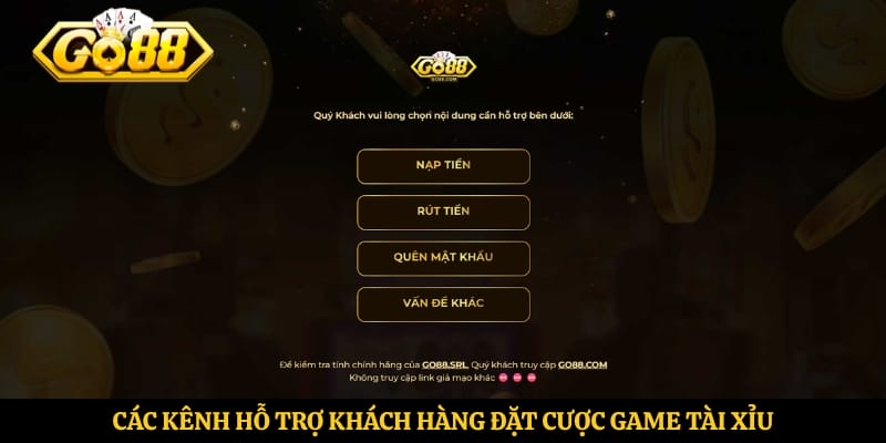 Các kênh hỗ trợ khách hàng đặt cược game tài xỉu