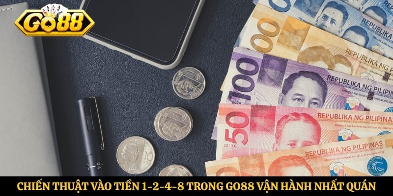 Chiến thuật vào tiền 1-2-4-8 trong Go88 vận hành nhất quán