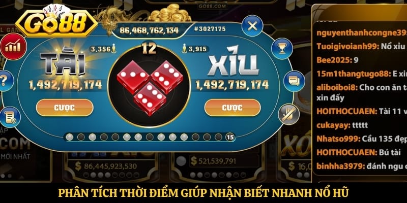 Phân tích thời điểm giúp nhận biết nhanh nổ hũ