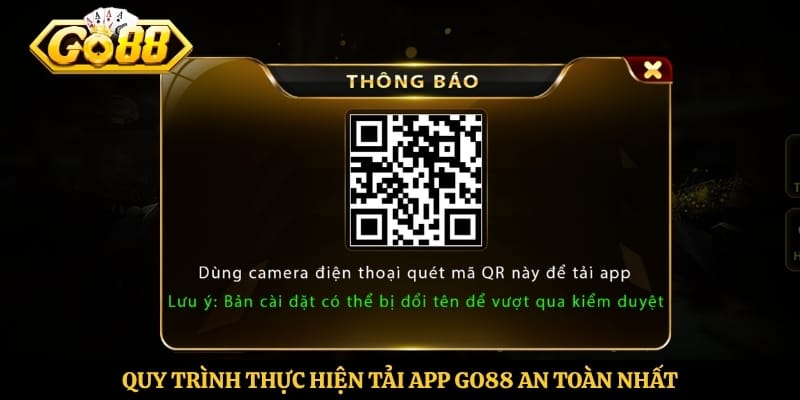 Quy trình thực hiện tải app Go88 an toàn nhất