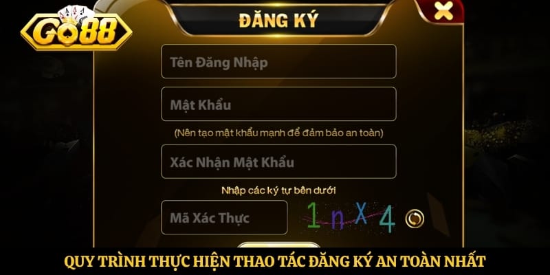 Quy trình thực hiện thao tác đăng ký an toàn nhất