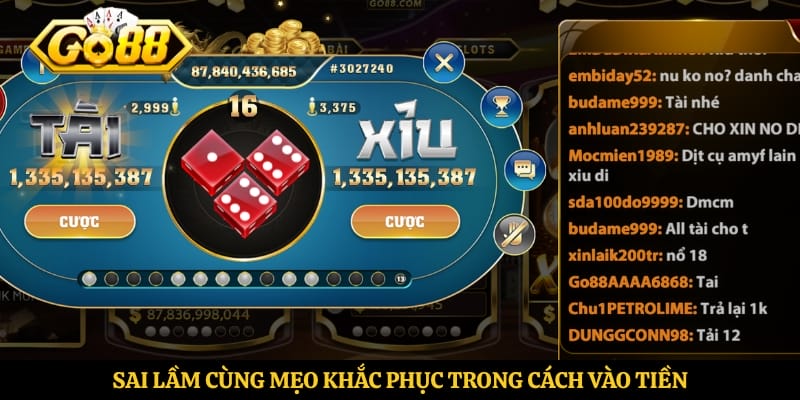 Sai lầm cùng mẹo khắc phục trong cách vào tiền